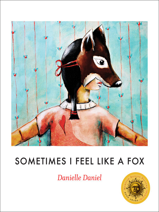 Title details for Sometimes I Feel Like a Fox by Danielle Daniel - Wait list